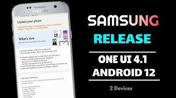 Samsung OneUi 4.1 Android 12L Update Release For 2 Devices