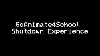 GoAnimate4Schools Shutdown Experience #6