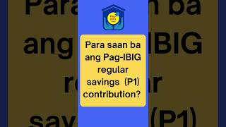 Pag-IBIG Regular Savings Para Saan ba ito?