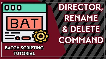 Batch Scripting Tutorial: Director, Rename and Delete Command (Ren command, Del command)