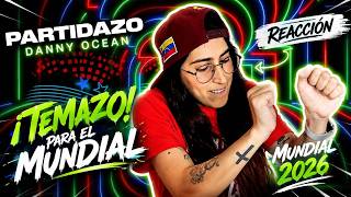🚨 ¡FIFA eligió a Danny Ocean! 🇻🇪⚽Mi reacción a PARTIDAZO para el Mundial 2026 😱🔥| ESTO SE PUSO BUENO