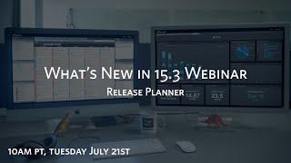 What's New in 15.3 Preview Webinar