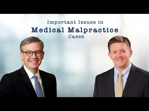 important-issues-in-medical-malpractice-cases-|-williams-elleby