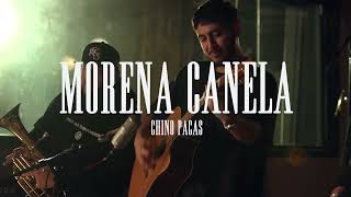 Chino pacas - morena canela (VIDEO OFICIAL)