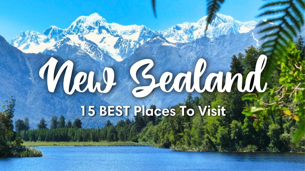 NEW ZEALAND TRAVEL (2025) | 15 Best Places to Visit in New Zealand ...