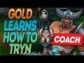 Gold Player Learns how to Carry as Tryn! In-depth Challenger LoL Coaching