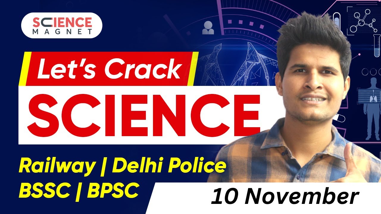 10 Nov🔥Let’s Crack Science by Neeraj Sir Railway, BSSC, BPSC,DP & All