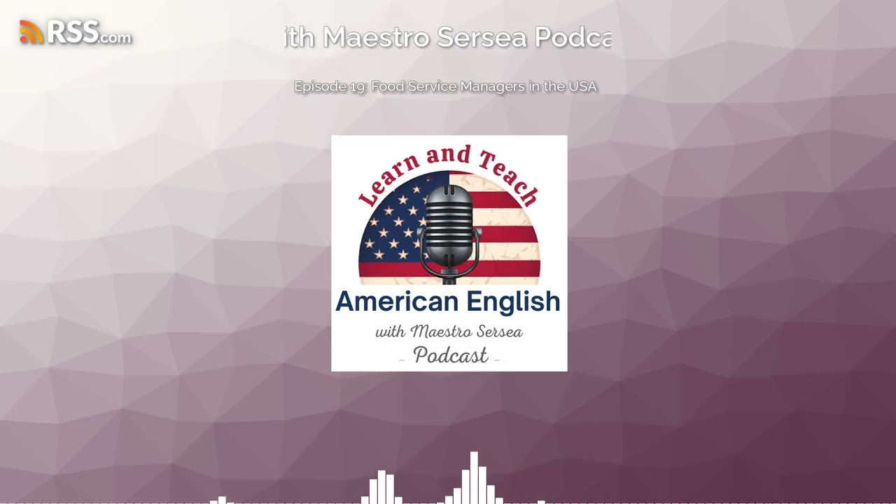 Episode 19: Food Service Managers in the USA