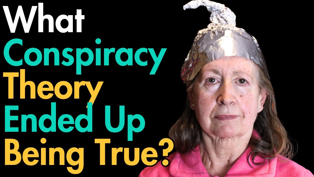 What Conspiracy Theory Ended Up Being True? YouTube