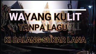 Download Lagu WAYANG KULIT BETAWI  TANPA LAGU MP3