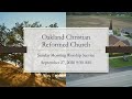 September 27, 2020 9:30 AM Service Oakland Christian Reformed Church