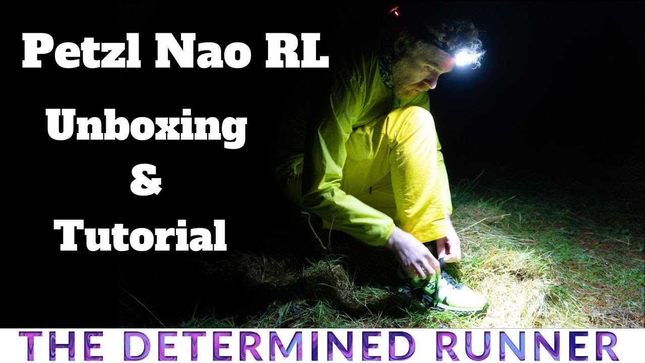 Petzl Nao RL - Unboxing & Tutorial - YouTube