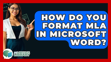 How Do You Format MLA In Microsoft Word? - The Language Library