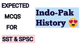 SST EXPECTED MCQS | INDO PAK MCQS | SST | SPSC | AdnanKhadim | #sst #sstpreparation