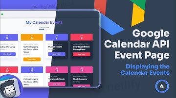 Google Calendar API Event Page (Tailwind Project) | Displaying the Calendar Events