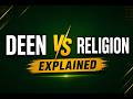 Deen vs Religion Explained | Islam Is More Than a Religion | CSS/PMS Islamic Studies 2026 |Lecture 4