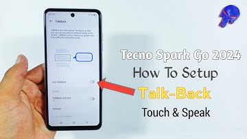 Tecno Spark Go 2024 | How To Talk-Back Setup | Talk-Back | Touch & Speak Setup