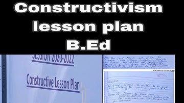 constructivism lesson plan | B.Ed | jammu University | beginners classes