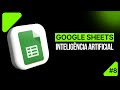 Aula 08 – Inteligência Artificial no Google Planilhas: Use IA para Analisar e Criar Conteúdo