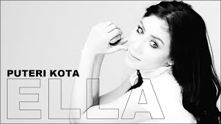 Download lagu Ella - Puteri Kota mp3