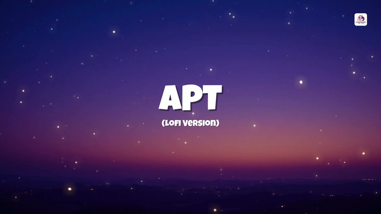APT - Lofi Remix (Запоминающиеся английские песни / Эстетические расслабляющие биты для учёбы) | ...