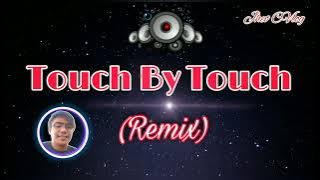 TOUCH BY TOUCH DISCO REMIX | 2021 Dj Rowel