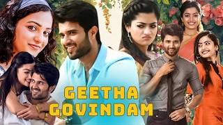 Geetha Govindam 2018। Vijay Deverakonda । Rashmika Mandanna । Hindi Dubbed Movie Facts & Details