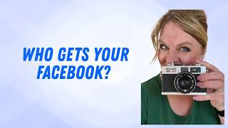 Who Gets Your Facebook?