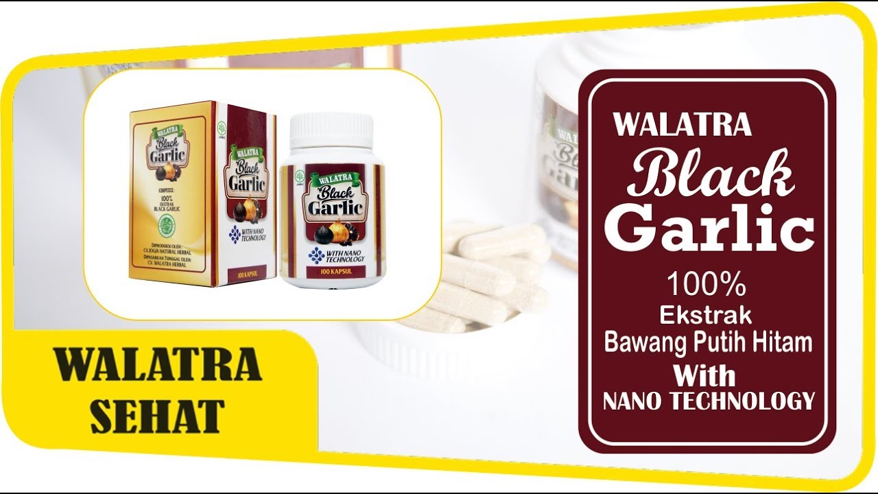 Khasiat Luar Biasa Bawang Putih Hitam ( Black Garlic ) | Walatra Black