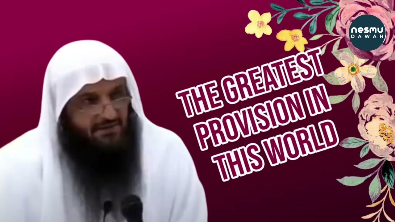 The Greatest Provision In this World is a Righteous Wife by Sheikh AbdurRazzaq Al Badr حفظه الله