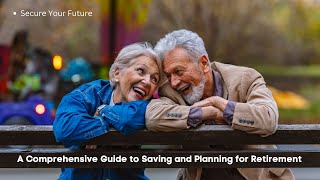 Famous Secure Your Future: A Comprehensive Guide to Saving and Planning for Retirement Profile