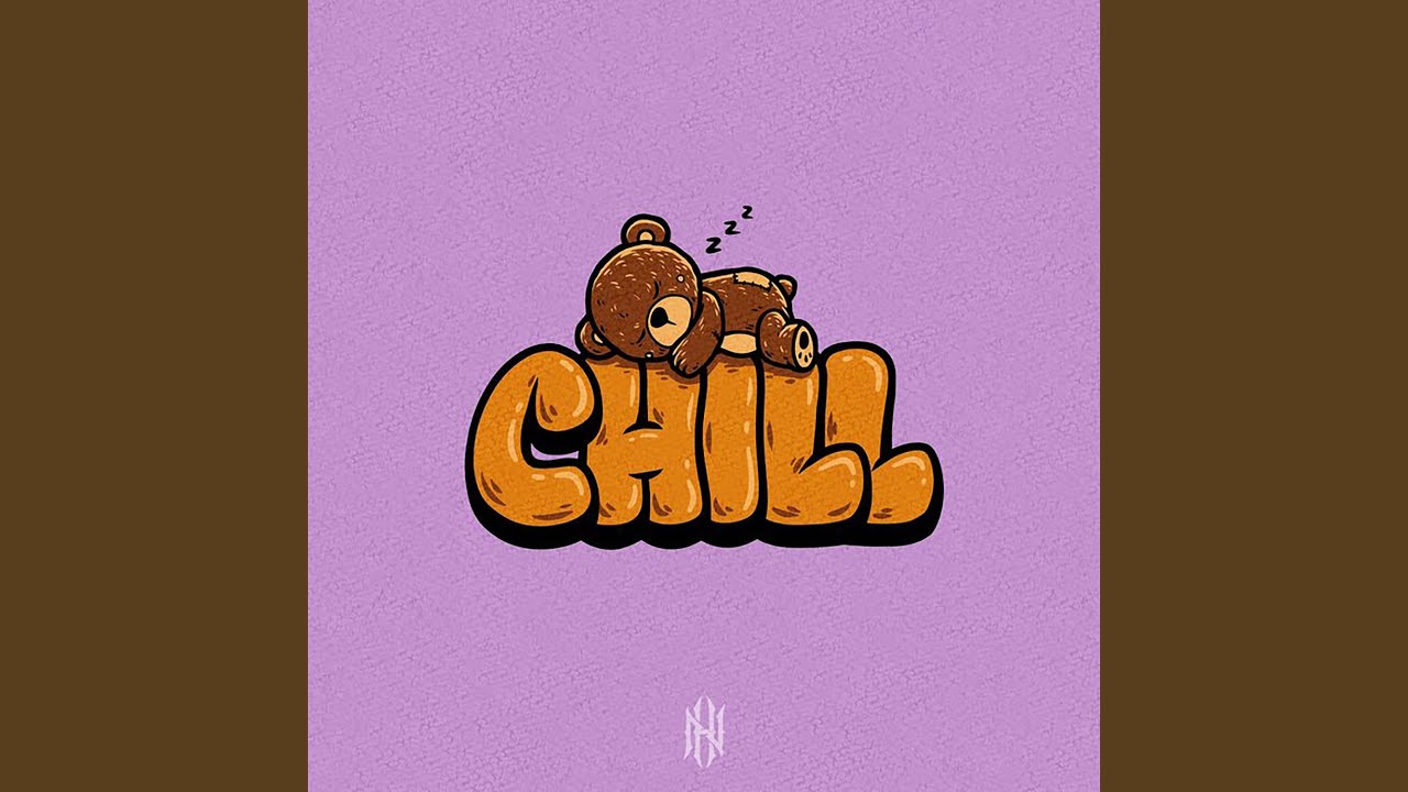 Watch Chill on YouTube Watch Chill on YouTube