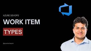 What is a Work Item Type in Azure DevOps 