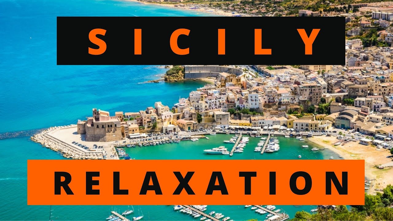 SICILY | RELAXATION MUSIC | BEAUTIFUL NATURE | 2K