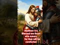 "THE ANCIENT SCRIPTURES " Matthew 5:4