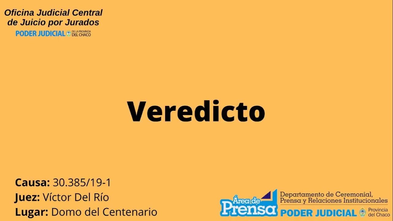 Chaco: Veredicto del segundo juicio por jurado