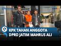 PAKAI ROMPI ORANYE, Anggota DPRD Jatim Mahrus Ali Ditahan KPK dalam Kasus Dugaan Suap Dana Hibah