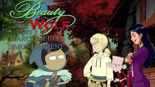 "Beauty and the Wolf" Part 3 - Marcy Meets Simon Laurent