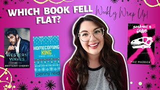 Weekly Wrap Up | Which One Fell Flat?