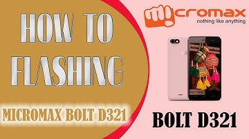 How To Flash Micromax Bolt D321 1000% Working Easy Process