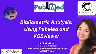 Bibliometric Analysis: using Pubmed and Vosviewer - Dr. Sneha Nayak