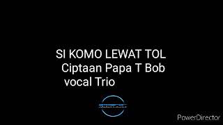 Si Komo Lewat Tol The Best Of Favorite Group 17 lagu Taman Kanak Kanak Vol 4