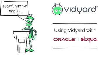 Vidyard and Oracle Eloqua - Intro