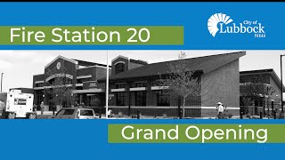 Fire Station 20 Grand Opening