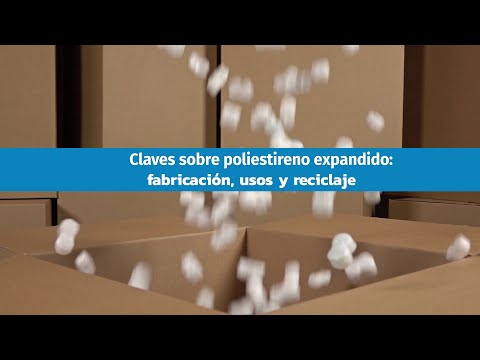 Claves sobre poliestireno expandido (EPS): fabricación, usos y reciclaje