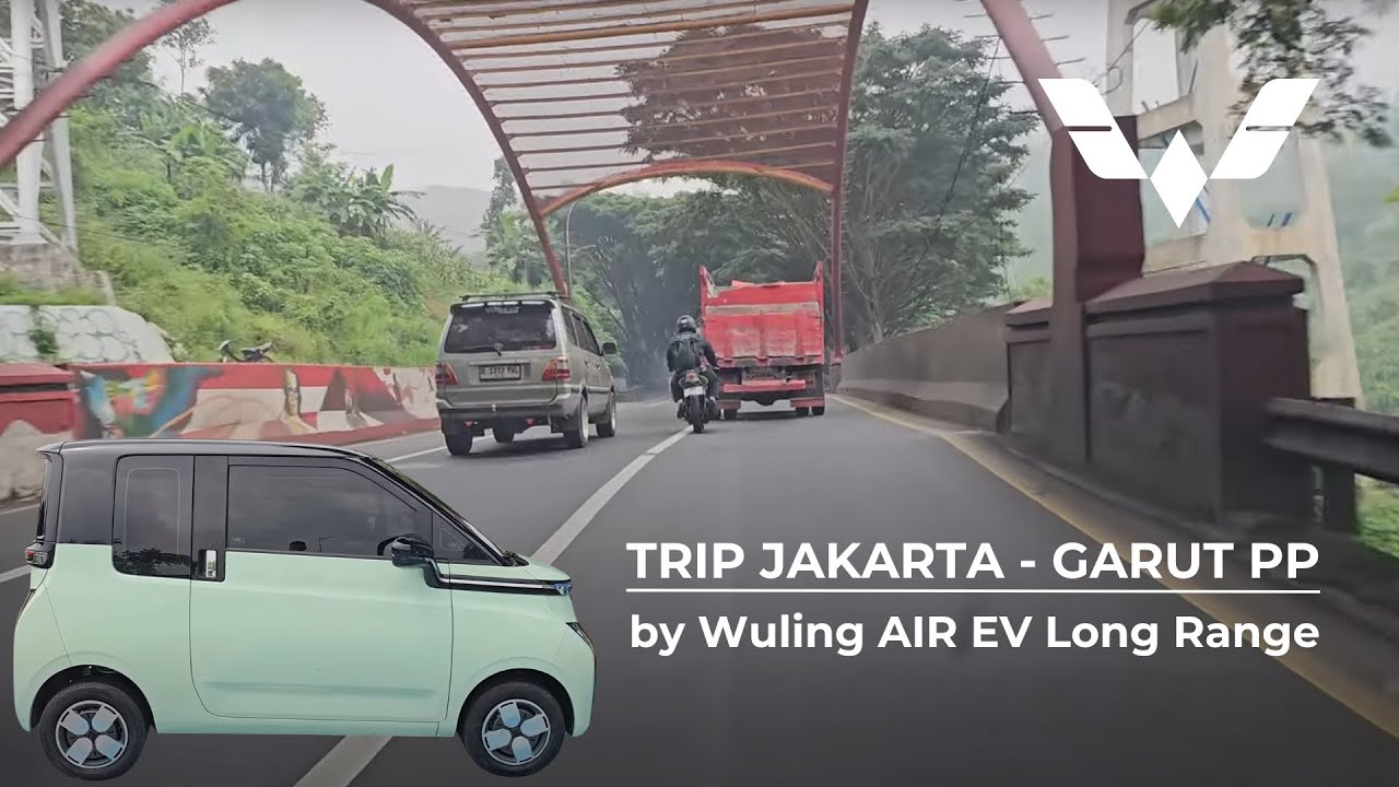 #11 Trip Jakarta - Garut pp. by Wuling Air EV Long Range