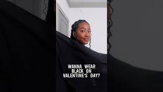 Wanna Wear Black On Valentine’s Day?