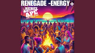 Renegade -Energy 