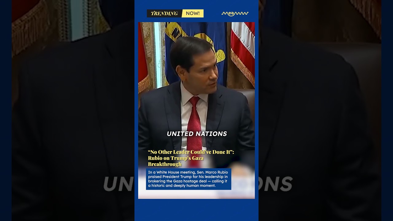 “No Other Leader Could’ve Done It”: Rubio on Trump’s Gaza Breakthrough