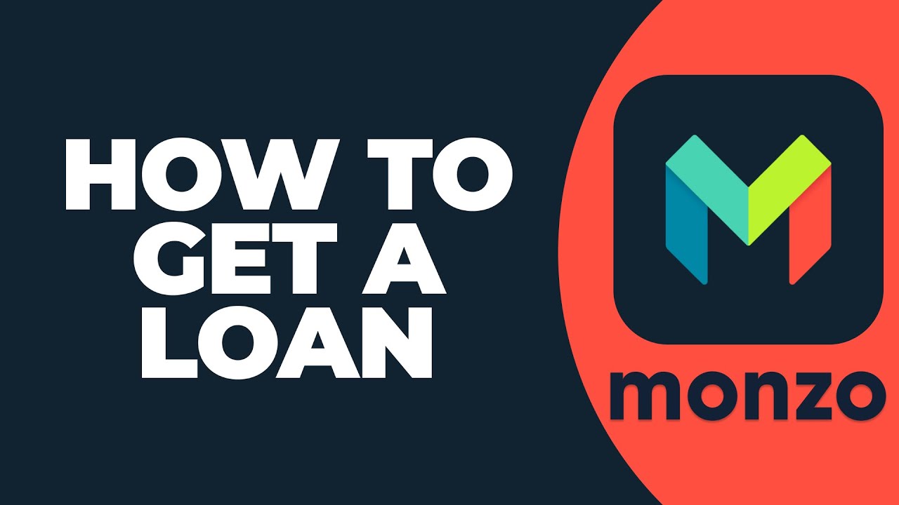 How To Get a Loan on Monzo
